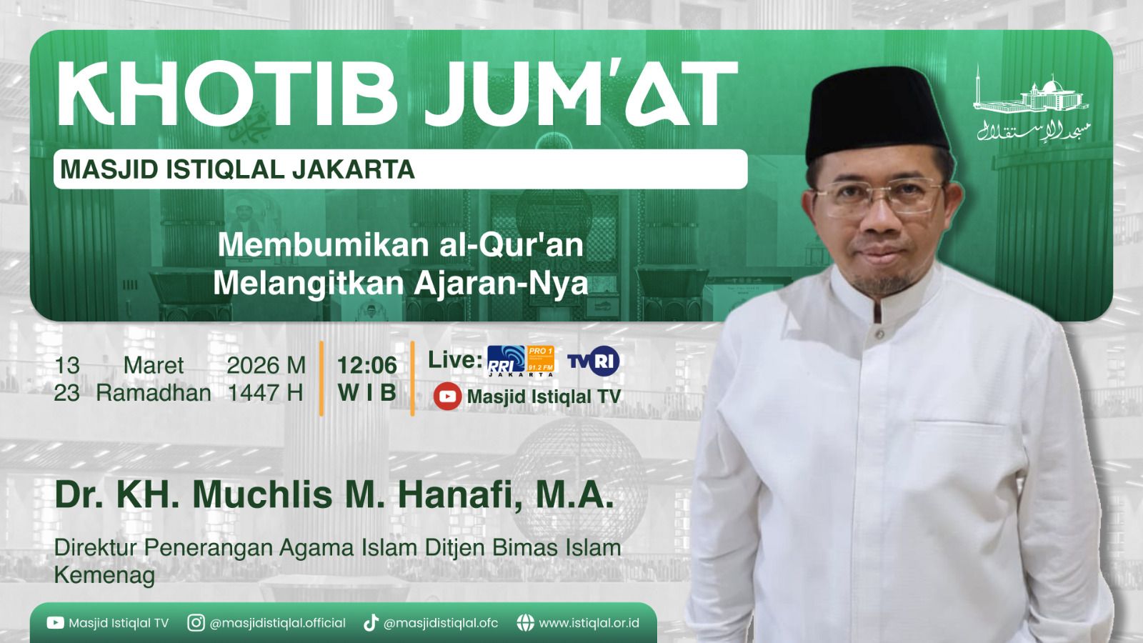 Mimbar Jumat Istiqlal: Membumikan Al-Qur'an, Melangitkan Ajaran-Nya