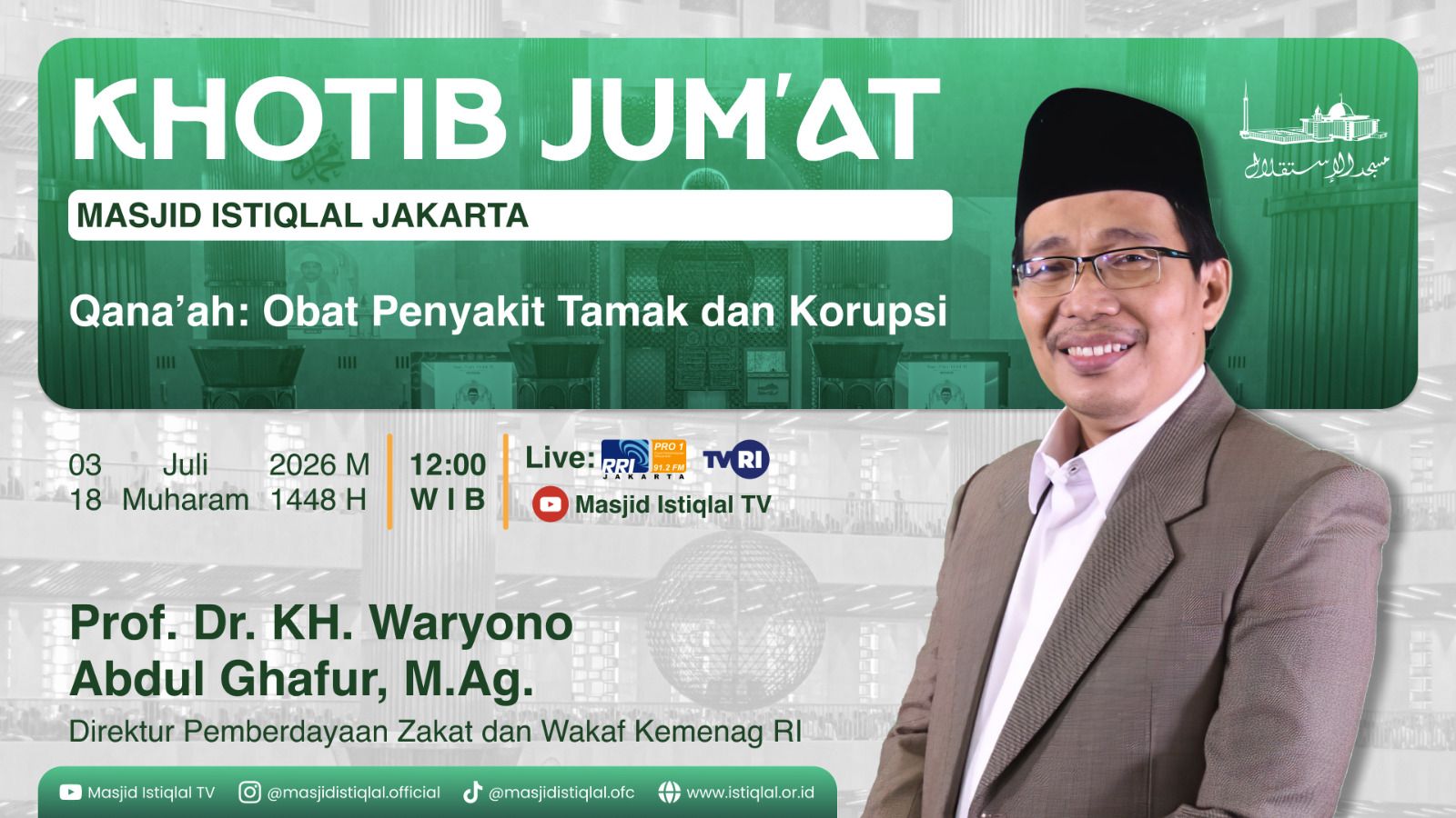 Khutbah Jumat Istiqlal: Qana’ah: Obat Penyakit Tamak Dan Korupsi