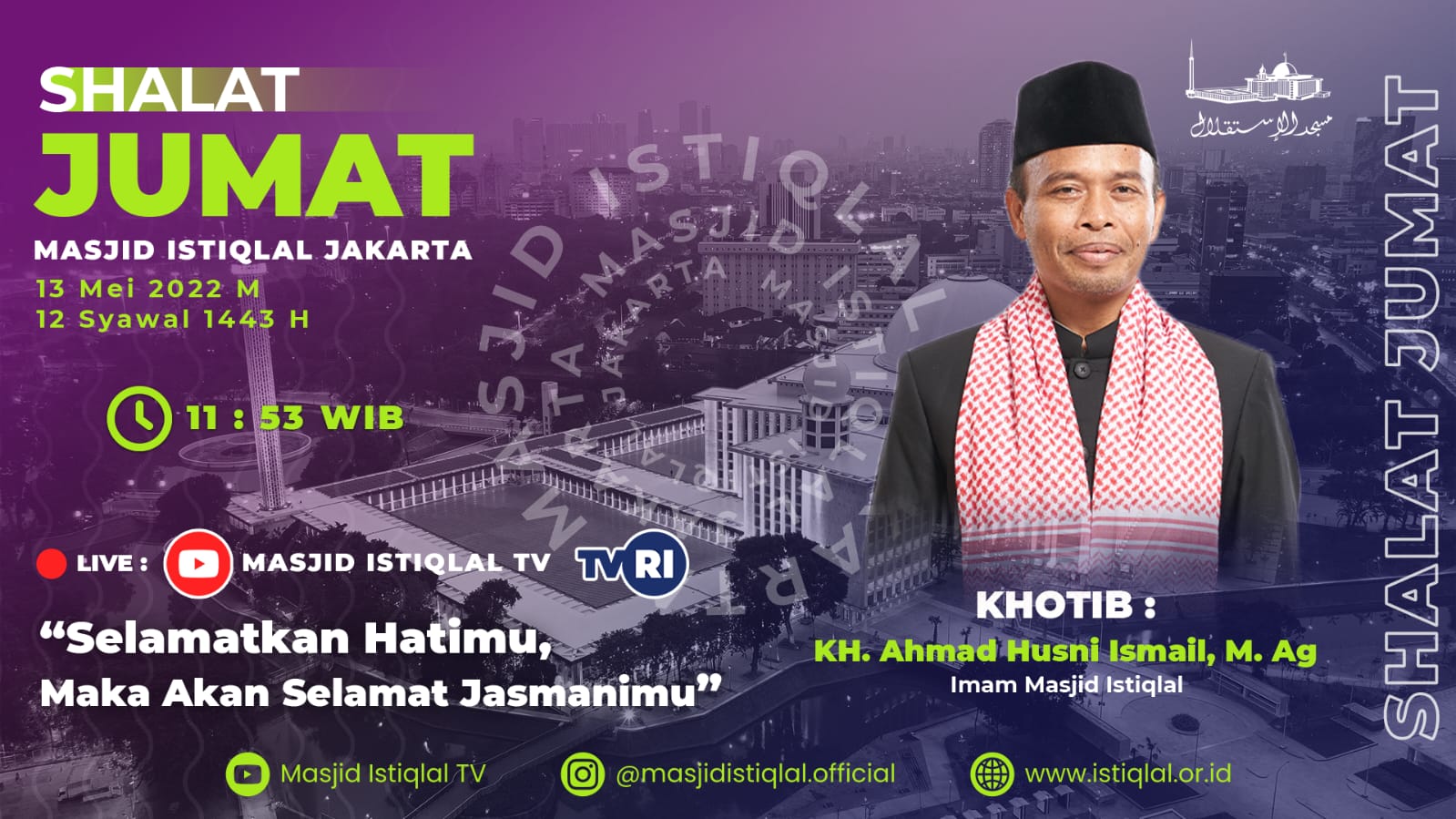 Khutbah Jumat Masjid Istiqlal: Selamatkan Hatimu, Maka Akan Selamat Jasmanimu