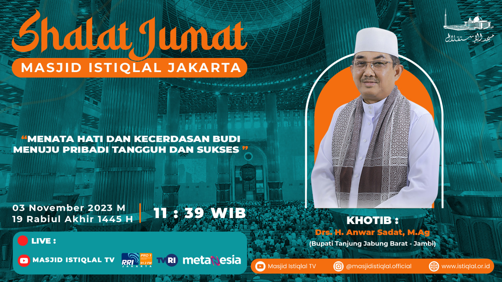 Khutbah Jumat Masjid IStiqlal: Menata Hati dan Kecerdasan Budi Menuju Pribadi Tangguh dan Sukses