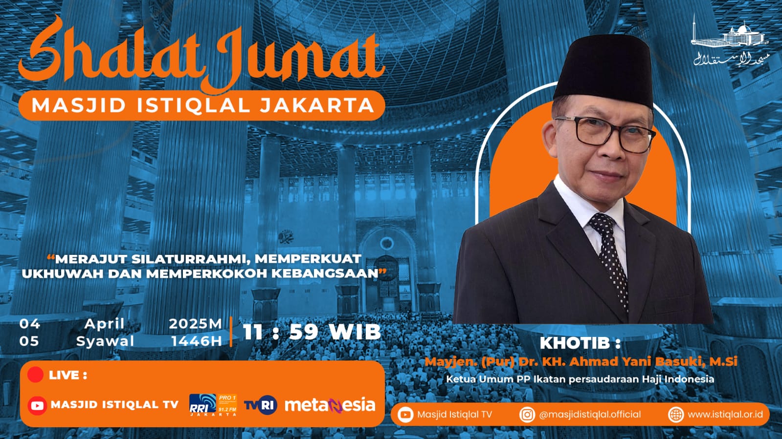 Khutbah Jumat Istiqlal: Merajut Silaturahmi, Memperkuat Ukhuwah dan Pemperkokoh Kebangsaan