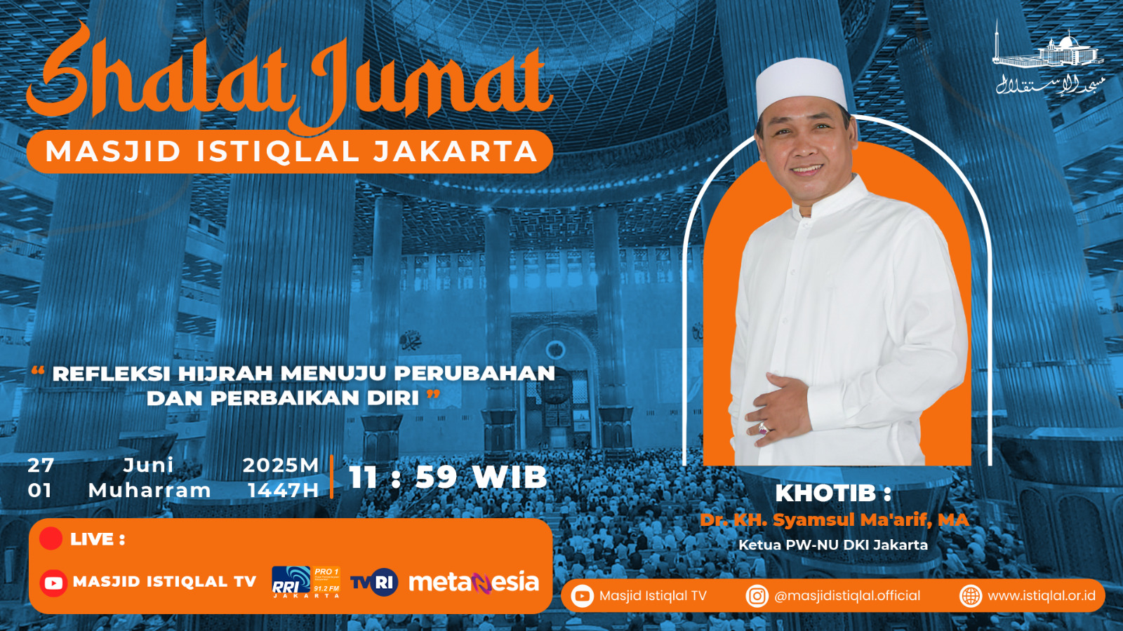 Khutbah Jumat Istiqlal: Refleksi Hijrah Menuju Perubahan dab Perbaikan Diri