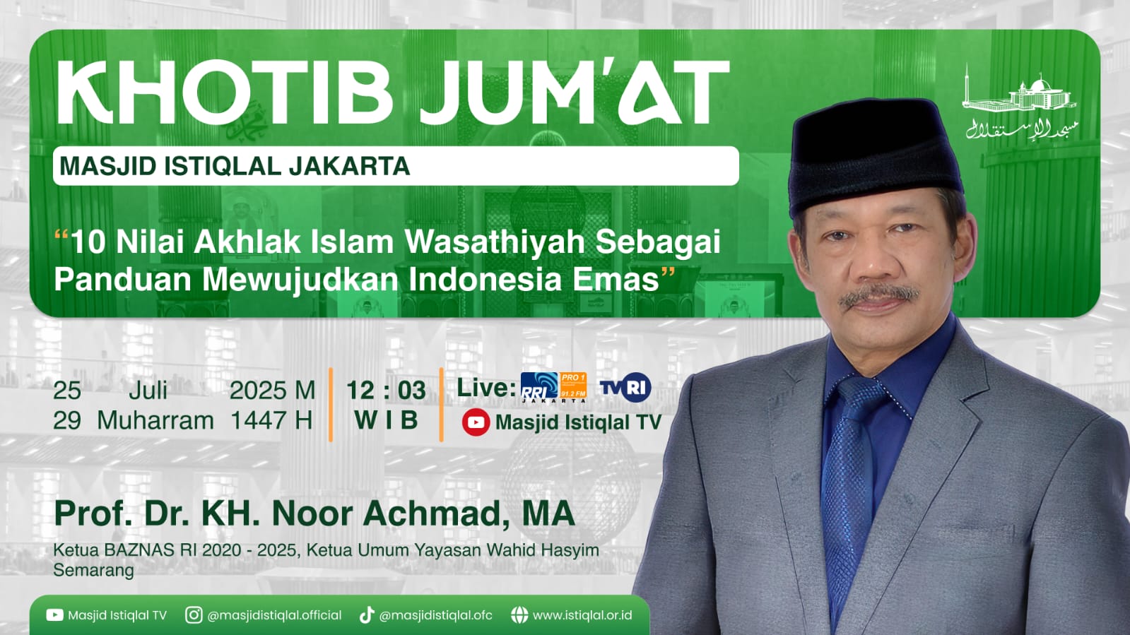 Khutbah Jumat Istiqlal: 10 Nilai Akhlak Islam Wasathiyah Sebagai Panduan Mewujudkan Indonesia Emas