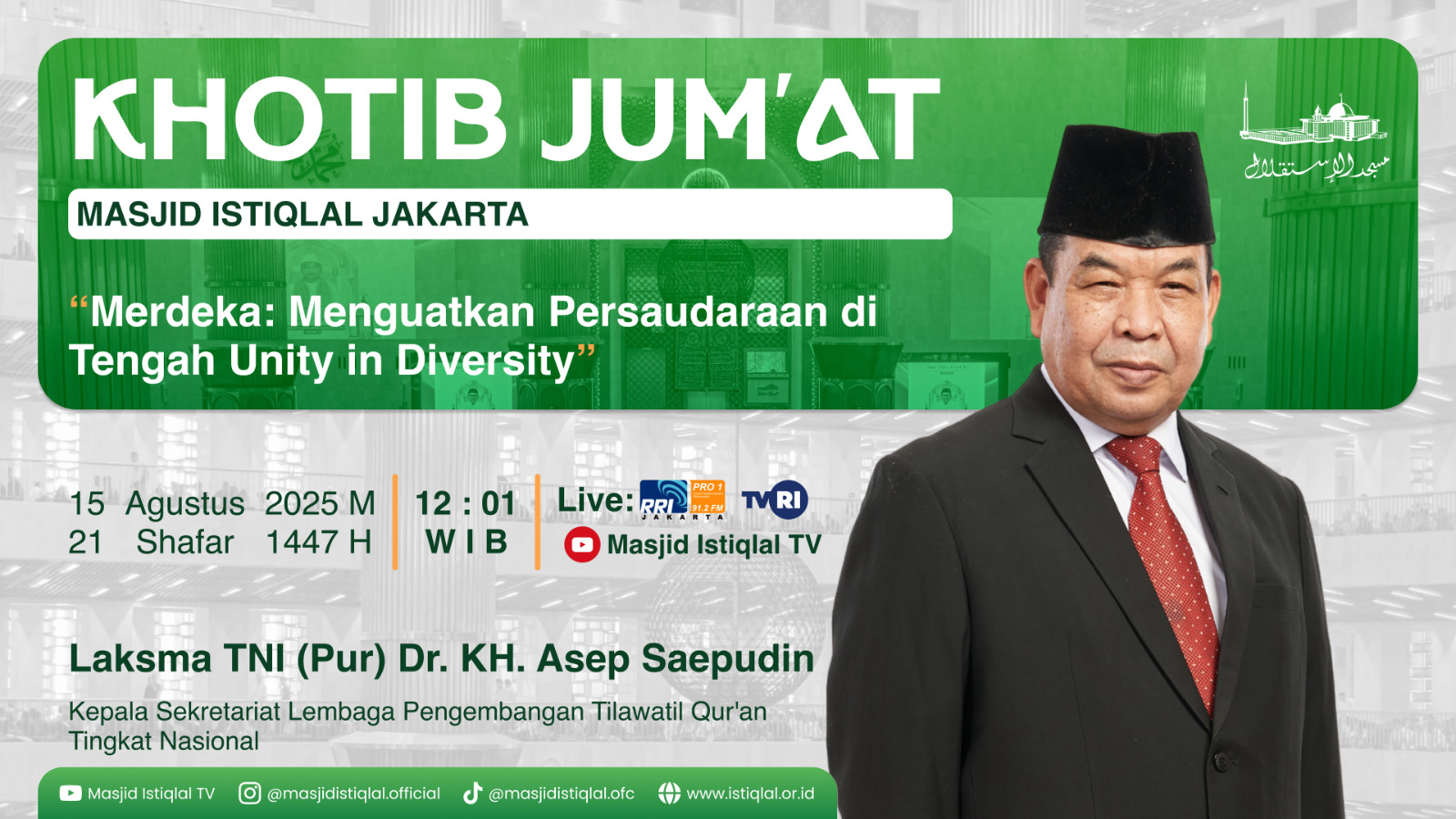 Khutbah Jumat Istiqlal: Merdeka Menguatkan Persaudaraan di Tengah Unity in Diversity