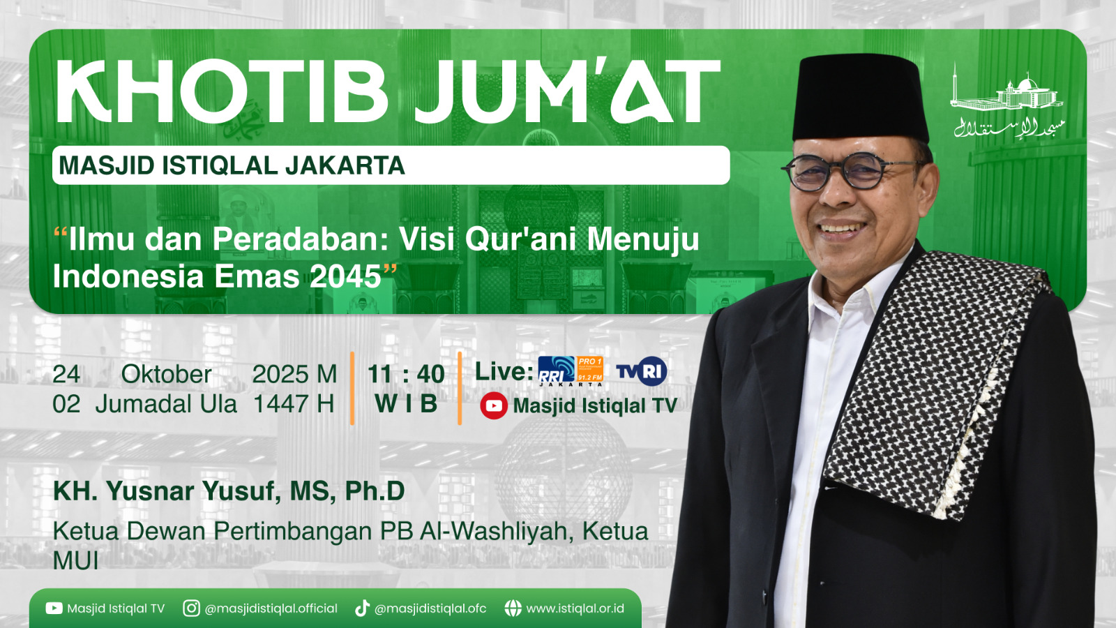 Khutbah Jumat Istiqlal: Ilmu Dan Peradaban, Visi Qurani Menuju Indonesia Emas 2045