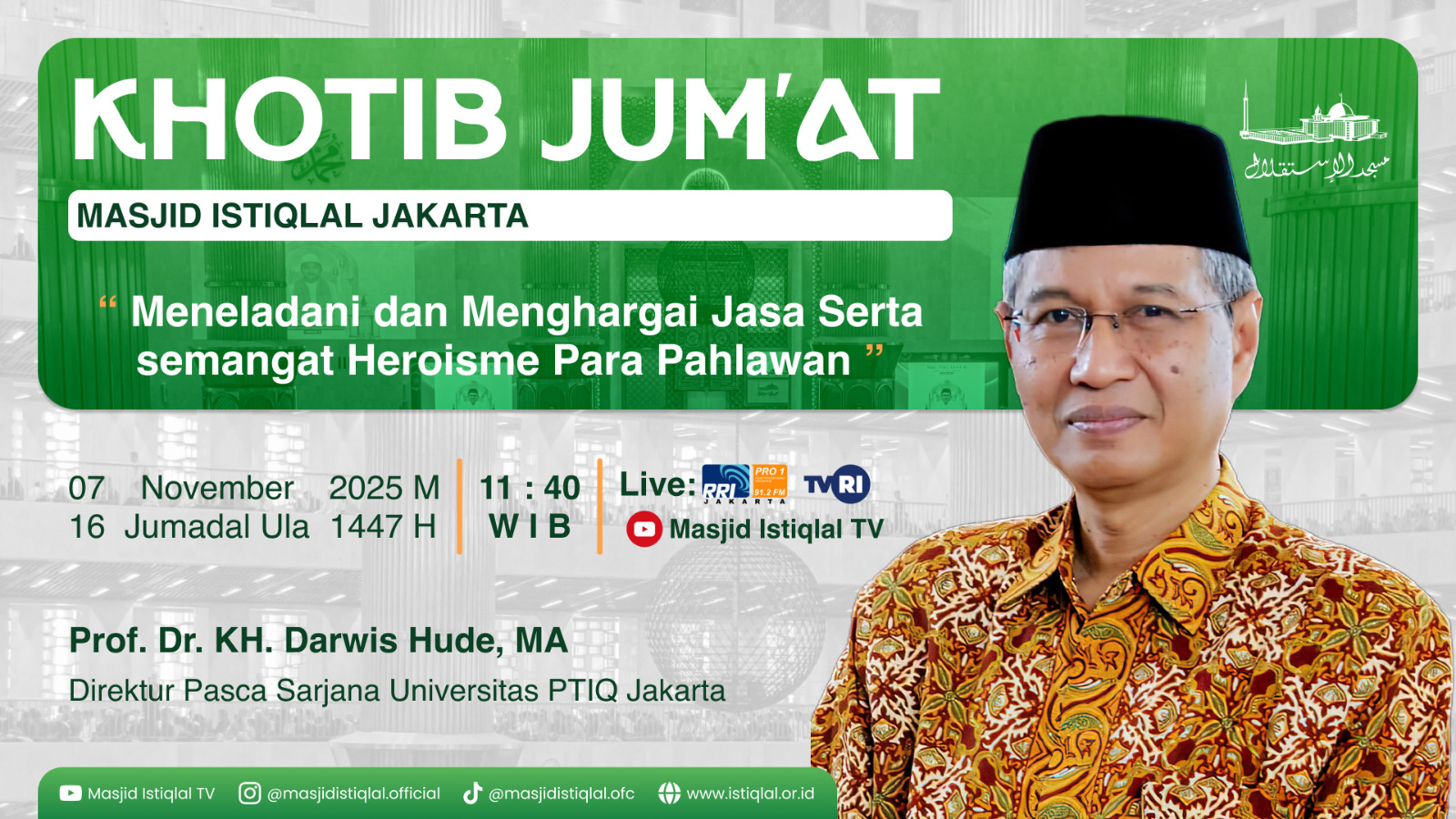 Khutbah Jumat Istiqlal: Meneladani dan Menghargai Jasa serta Semangat Heroisme para Pahlawan